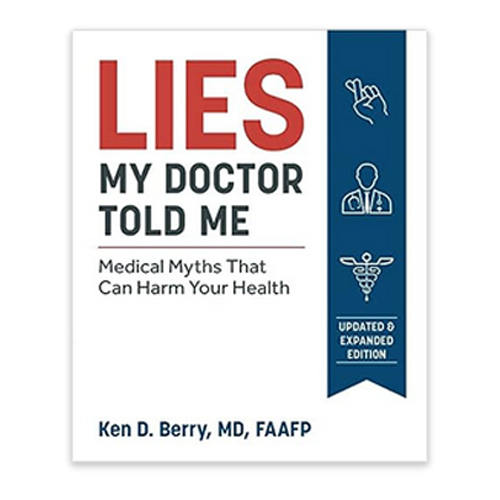 Click for "Lies My Doctor Told Me" by Ken Berry